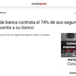 El 74% de los seguros contratados por clientes bancarios se elige al margen de su banco